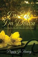 I'm Up I'm Down: I'm Bipolar/Suicide Survivor with a Game 1977202128 Book Cover