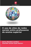 O uso de sites de redes sociais entre professores do ensino superior 6209032850 Book Cover