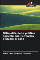 Ottimalità della politica agricola analisi teorica e studio di caso (Italian Edition) 6630096533 Book Cover
