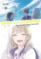 Senpai Is an Otokonoko: My Crossdressing Classmate 8 B0G2X4N226 Book Cover