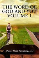 The Word of God and You - Volume 1 1545314233 Book Cover
