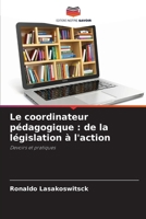 Le coordinateur pédagogique: de la législation à l'action (French Edition) 6208363306 Book Cover