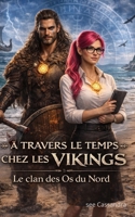 A travers le temps chez les vikings (French Edition) B0FFGXHBDL Book Cover