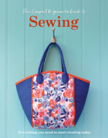 Compact Beginner's Guide to Sewing: Everything You Need to Start Creating Today 1917259875 Book Cover