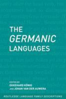 The Germanic Languages (Routledge Language Familydescriptions) 0415280796 Book Cover