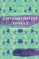 Contortionist Tongue 1733949364 Book Cover