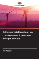 Éoliennes intelligentes: un contrôle avancé pour une énergie efficace (French Edition) 6209536662 Book Cover