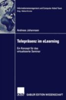 Teleprasenz Und Elearning: Ein Konzept Fur Das Virtualisierte Seminar 3824475529 Book Cover