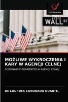 MOŻLIWE WYKROCZENIA I KARY W AGENCJI CELNEJ: GLOSOWANIE PEDIMENTOS W AGENCJI CELNEJ 6203678910 Book Cover