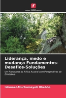 Liderança, medo e mudança Fundamentos-Desafios-Soluções (Portuguese Edition) 6207962664 Book Cover