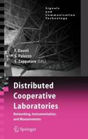 Distributed Cooperative Laboratories: Networking, Instrumentation, and Measurements 1441940022 Book Cover
