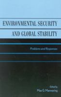 Environmental Security and Global Stability: Problems and Responses