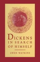 Dickens in Search of Himself 1349085529 Book Cover