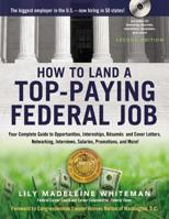 How to Land a Top-Paying Federal Job: Your Complete Guide to Opportunities, Internships, Resumes and Cover Letters, Application Essays (Ksas), Intervi 0814401724 Book Cover