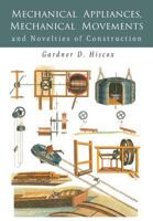 Mechanical Appliances, Mechanical Movements and Novelties of Construction 0486468860 Book Cover