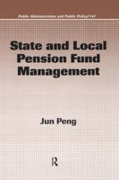 State and Local Pension Fund Management 0849305489 Book Cover