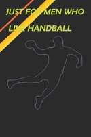 just for men who like handball: just for men who like handball 1659212421 Book Cover