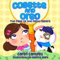 Cosette and Oreo: The Case of the Night Raiders 1950943259 Book Cover