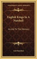 English Kings in a Nutshell: An Aid to the Memory 333739163X Book Cover