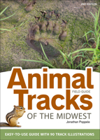 Animal Tracks of the Midwest Field Guide: Easy-To-Use Guide with 55 Track Illustrations 1591935741 Book Cover