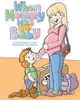 When Mommy Has Our Baby 0692208283 Book Cover