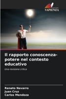 Il rapporto conoscenza-potere nel contesto educativo (Italian Edition) 6208503477 Book Cover