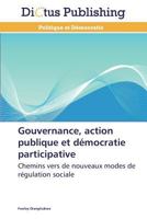 Gouvernance, Action Publique Et Da(c)Mocratie Participative 3847385070 Book Cover