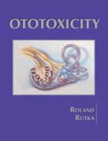 Ototoxicity 1550092634 Book Cover