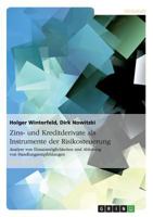 Zins- und Kreditderivate als Instrumente der Risikosteuerung: Analyse von Einsatzm�glichkeiten und Ableitung von Handlungsempfehlungen 3638774473 Book Cover