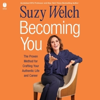Becoming You: The Proven Method for Crafting Your Authentic Life and Career B0DY9888CV Book Cover