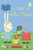 Peppa Pig: La Chasse Aux Oeufs de P?ques 1443173797 Book Cover