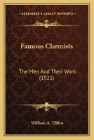 Famous Chemists; The Men and Their Work 054880530X Book Cover
