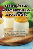 KsiAZka Kuchenna Z MasjA (Polish Edition) 1835785352 Book Cover