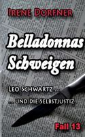 Belladonnas Schweigen: Leo Schwartz ... und die Selbstjustiz 3744800407 Book Cover