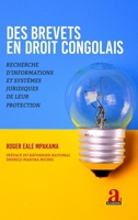 Des brevets en droit congolais: Recherche d'informations et systèmes juridiques de leur protection 280613241X Book Cover