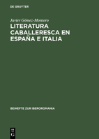 Literatura Caballeresca En Espana E Italia 3484529091 Book Cover