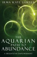 The Aquarian Path to Abundance 061587357X Book Cover