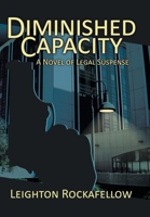 Diminished Capacity: A novel of legal suspense 0595503853 Book Cover