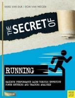 The Secret of Running: Maximum Performance Gains Through Effective Power Metering and Training Analysis 1782551093 Book Cover