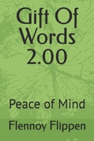 Gift Of Words 2.0: Peace of Mind B0C9SNG3YP Book Cover