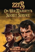 221B On Her Majesty's Secret Service 1804246638 Book Cover