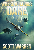 Where Vultures Dare 1733811915 Book Cover