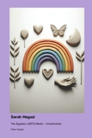 Sarah Hegazi: The Egyptian LGBTQ Martyr - Unauthorized (German Edition) 1779695950 Book Cover