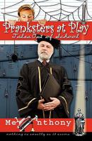 Pranksters at Play: Tales Out of School 1897435436 Book Cover