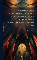 I romanzi di Alessandro Verri e l'influenza della letteratura francese e inglese in essi (Italian Edition) B0FJV6BGH5 Book Cover