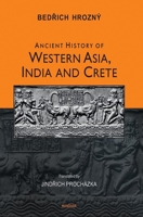 Ancient History of Western Asia, India and Crete 8119139410 Book Cover