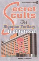 Secret Cults in Nigerian Tertiary Institutions 9781565926 Book Cover