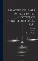 Memoirs of James Robert Hope-Scott of Abbotsford D.C.L., Q.C.; Volume I 102198356X Book Cover