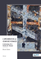 L'amoureux de la cour des voraces: L'amurosu di a Corte di i Voraci (French Edition) B0G8F3BC4J Book Cover