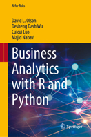 Business Analytics with R and Python (AI for Risks) 9819747716 Book Cover